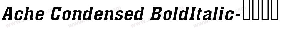 Ache Condensed BoldItalic字体转换
